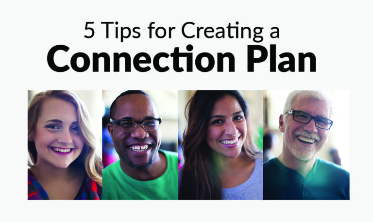 Connection Tips 5 Tips for Creating a Connection Plan for Your Bible Study Leads ...